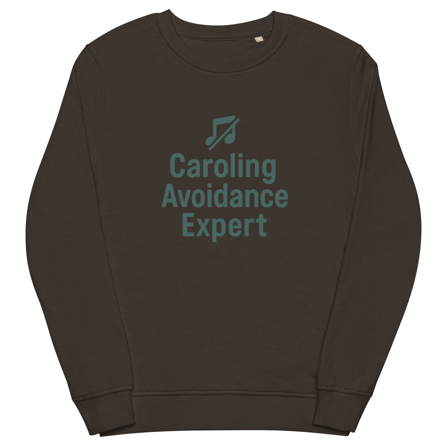 Brown sweatshirt with 'Caroling Avoidance Expert' text and music note icon on a white background