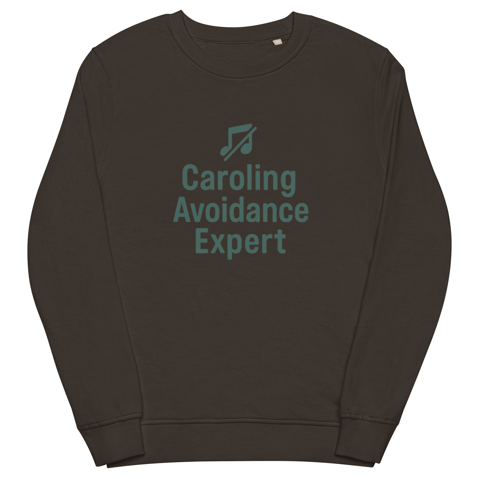 Brown sweatshirt with 'Caroling Avoidance Expert' text and music note icon on a white background