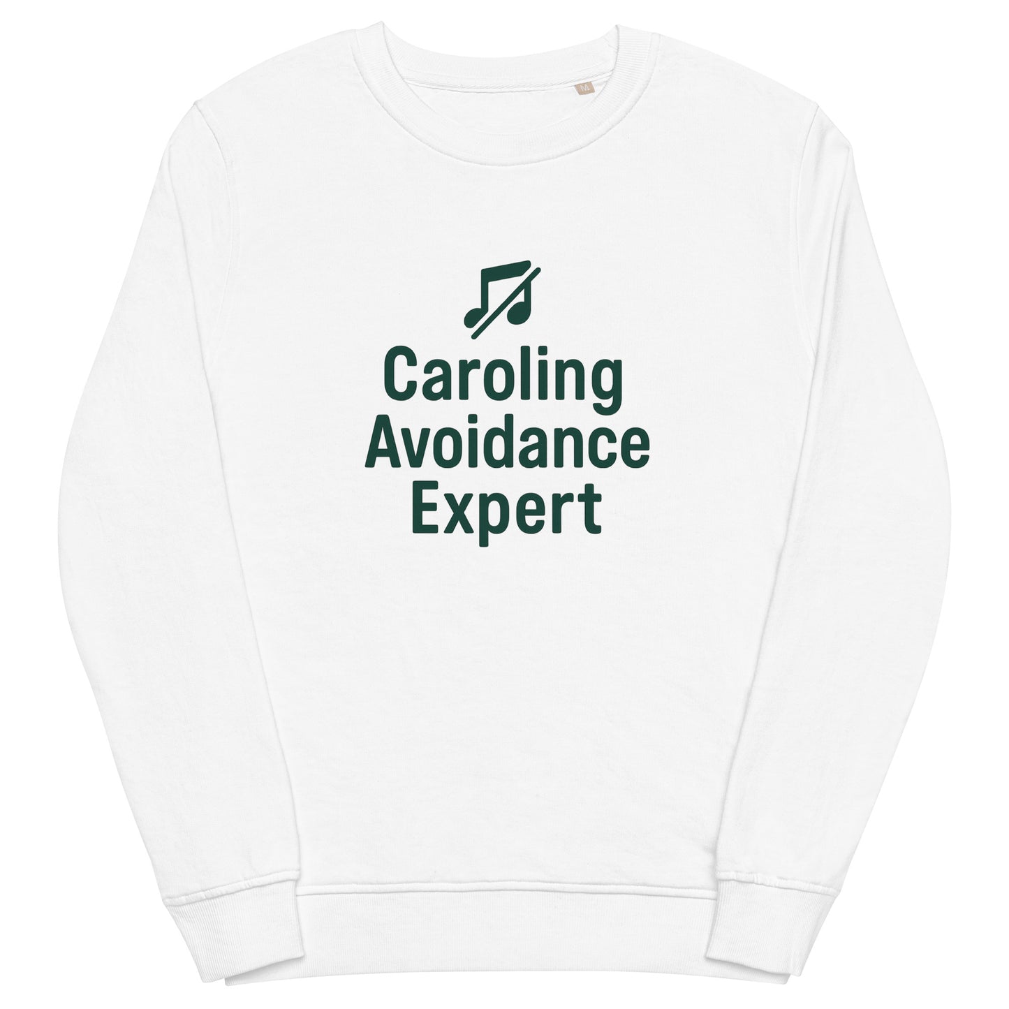 White sweatshirt with 'Caroling Avoidance Expert' text and logo on a white background