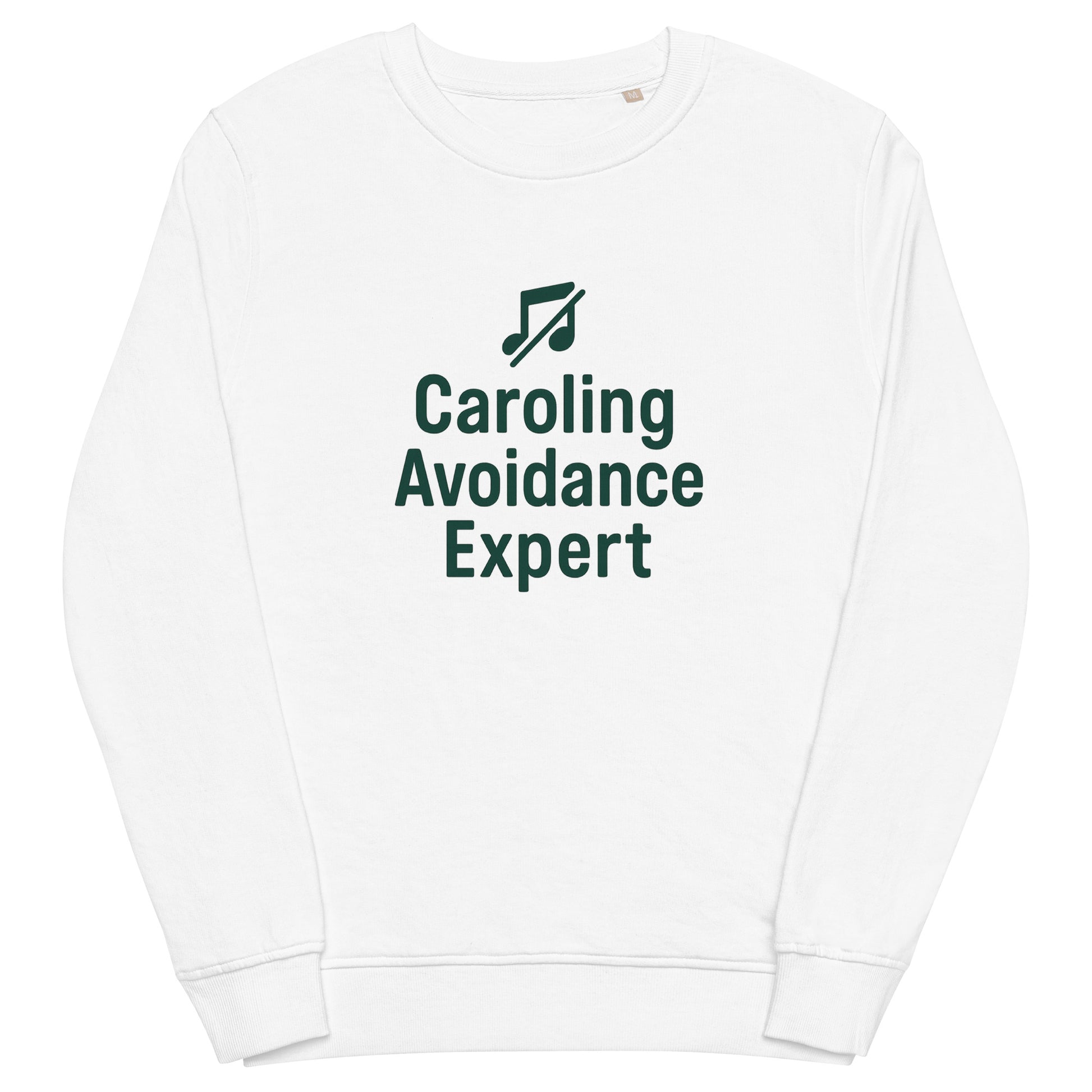 White sweatshirt with 'Caroling Avoidance Expert' text and logo on a white background