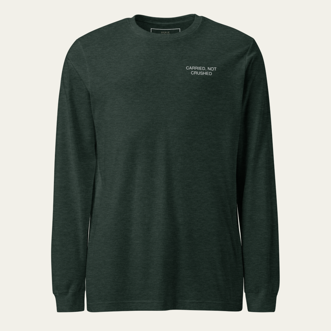 Forest heather long sleeve tee with CARRIED, NOT CRUSHED on the upper left chest.