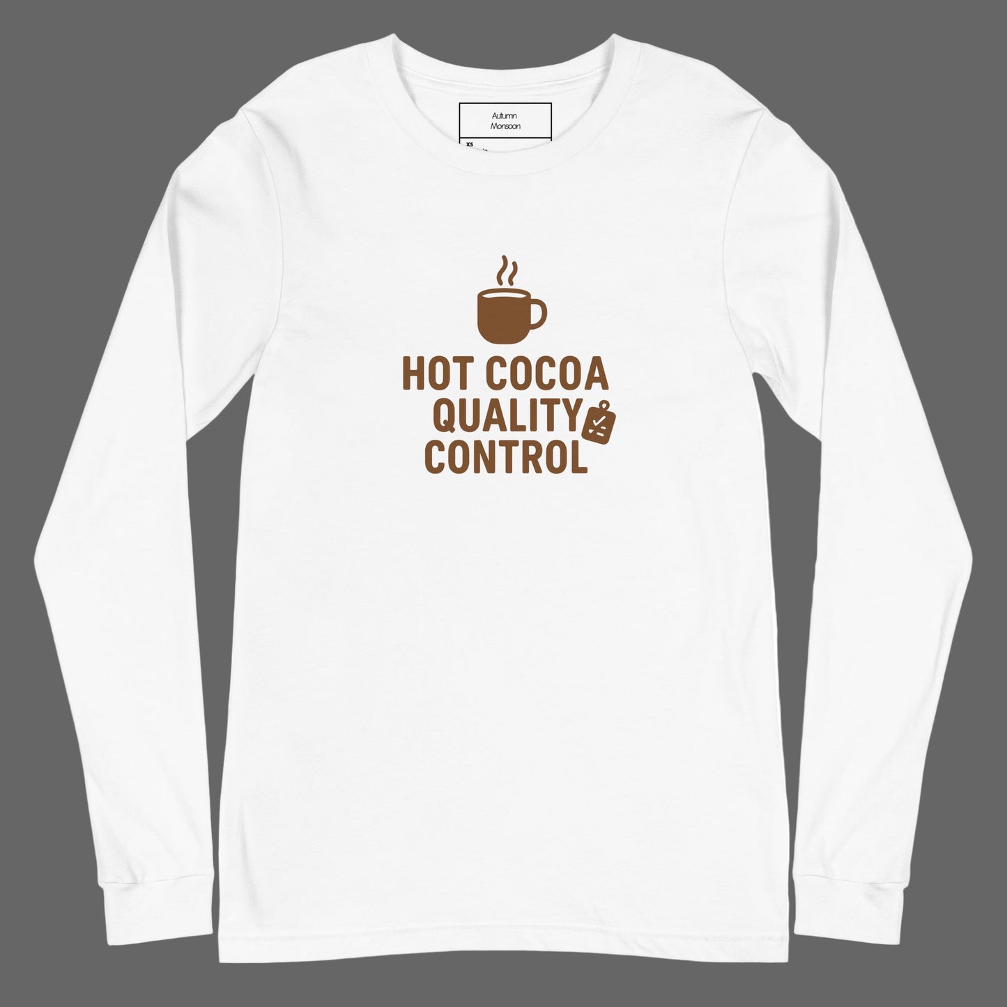White long-sleeve shirt with 'Hot Cocoa Quality Control' text and coffee cup graphic on a white background