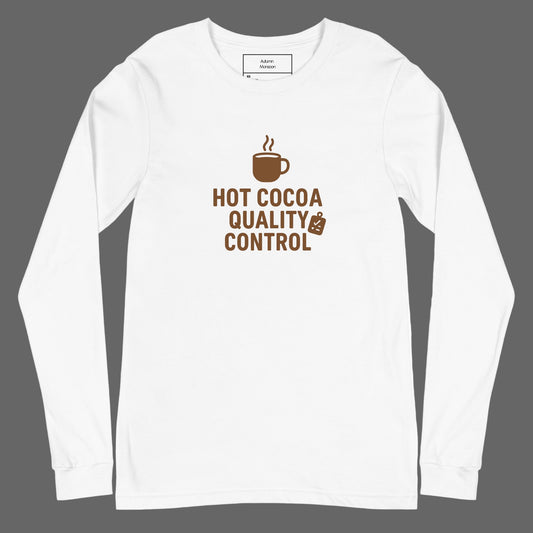 White long-sleeve shirt with 'Hot Cocoa Quality Control' text and coffee cup graphic on a white background