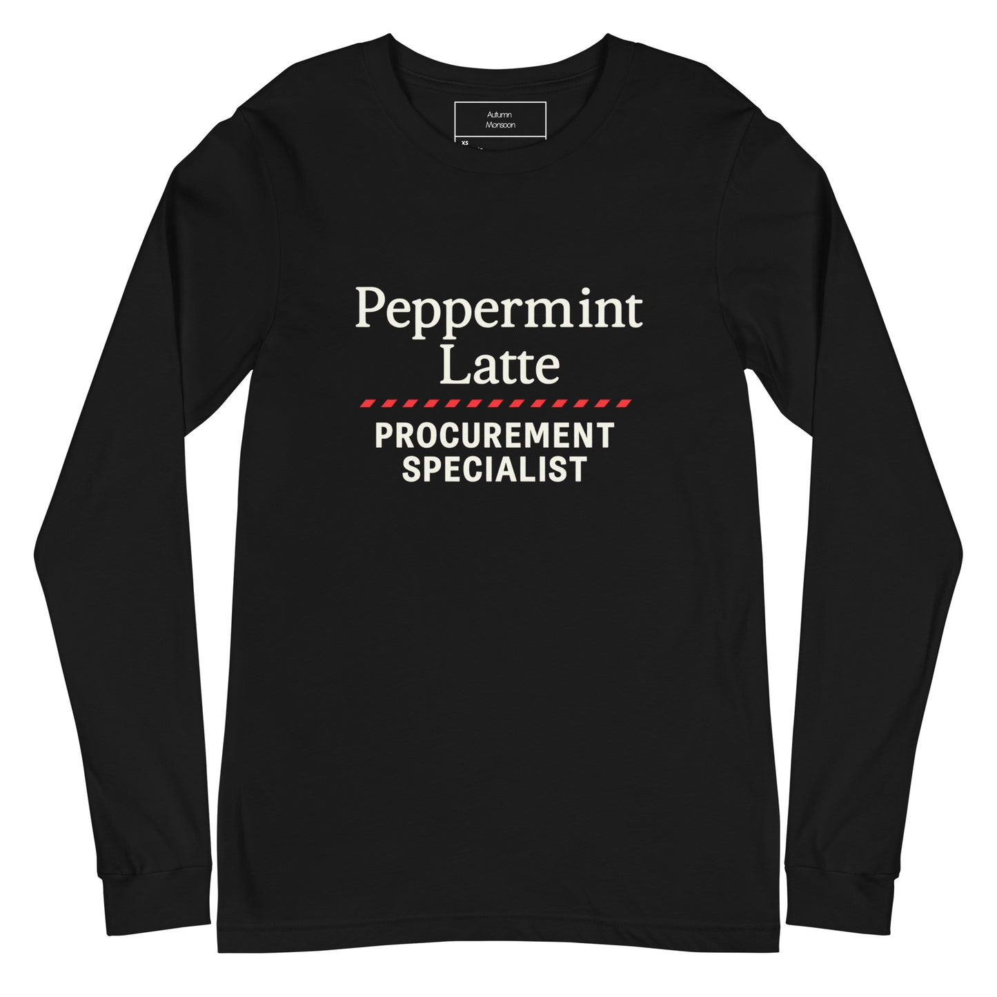 Black long-sleeve shirt with 'Peppermint Latte Procurement Specialist' text on a white background
