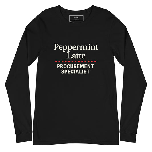 Black long-sleeve shirt with 'Peppermint Latte Procurement Specialist' text on a white background