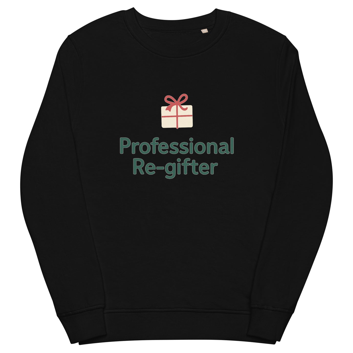 Black sweatshirt with text 'Professional Re-gifter' and a gift box graphic on a white background