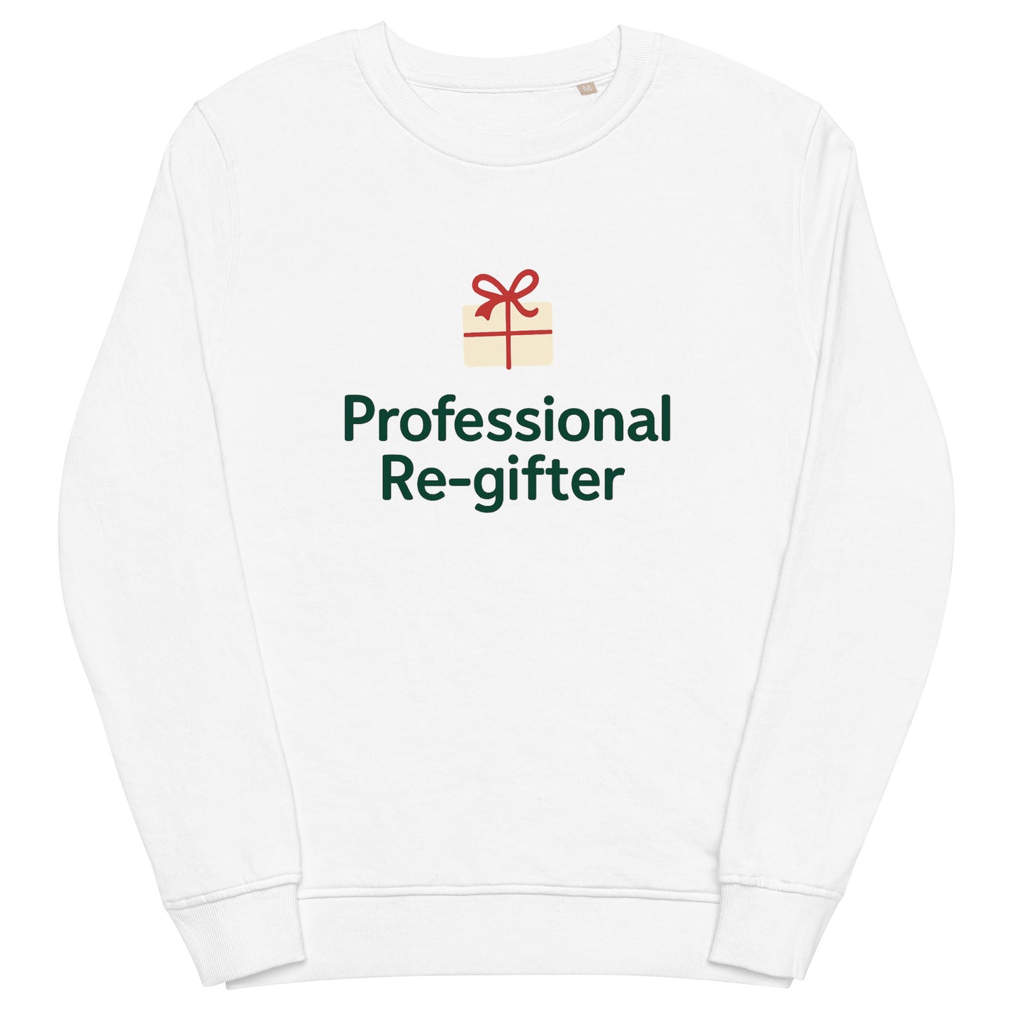 White sweatshirt with 'Professional Re-gifter' text and gift icon on a white background