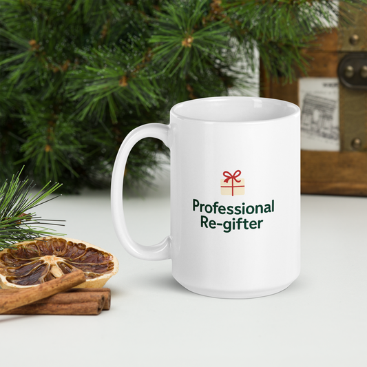 Professional Re-gifter White Mug