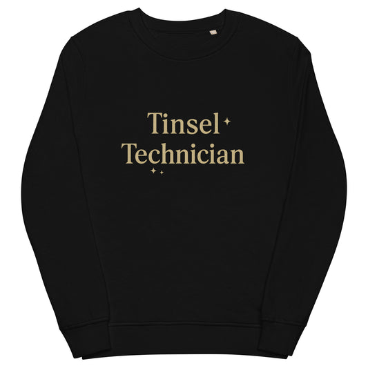 Black sweatshirt with 'Tinsel Technician' text on a white background