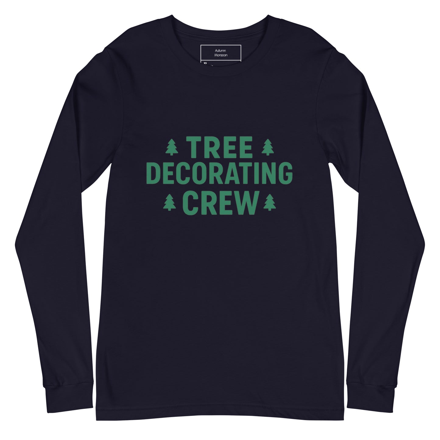 Navy long-sleeve shirt with 'Tree Decorating Crew' text and Christmas tree graphics on a white background