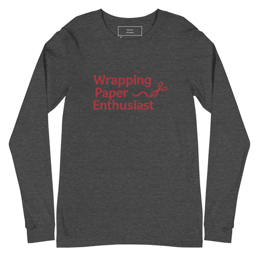 Dark gray long-sleeve shirt with 'Wrapping Paper Enthusiast' text in red on a white background