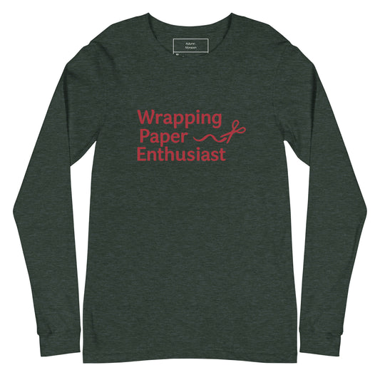 Dark green long-sleeve shirt with 'Wrapping Paper Enthusiast' text in red on a white background