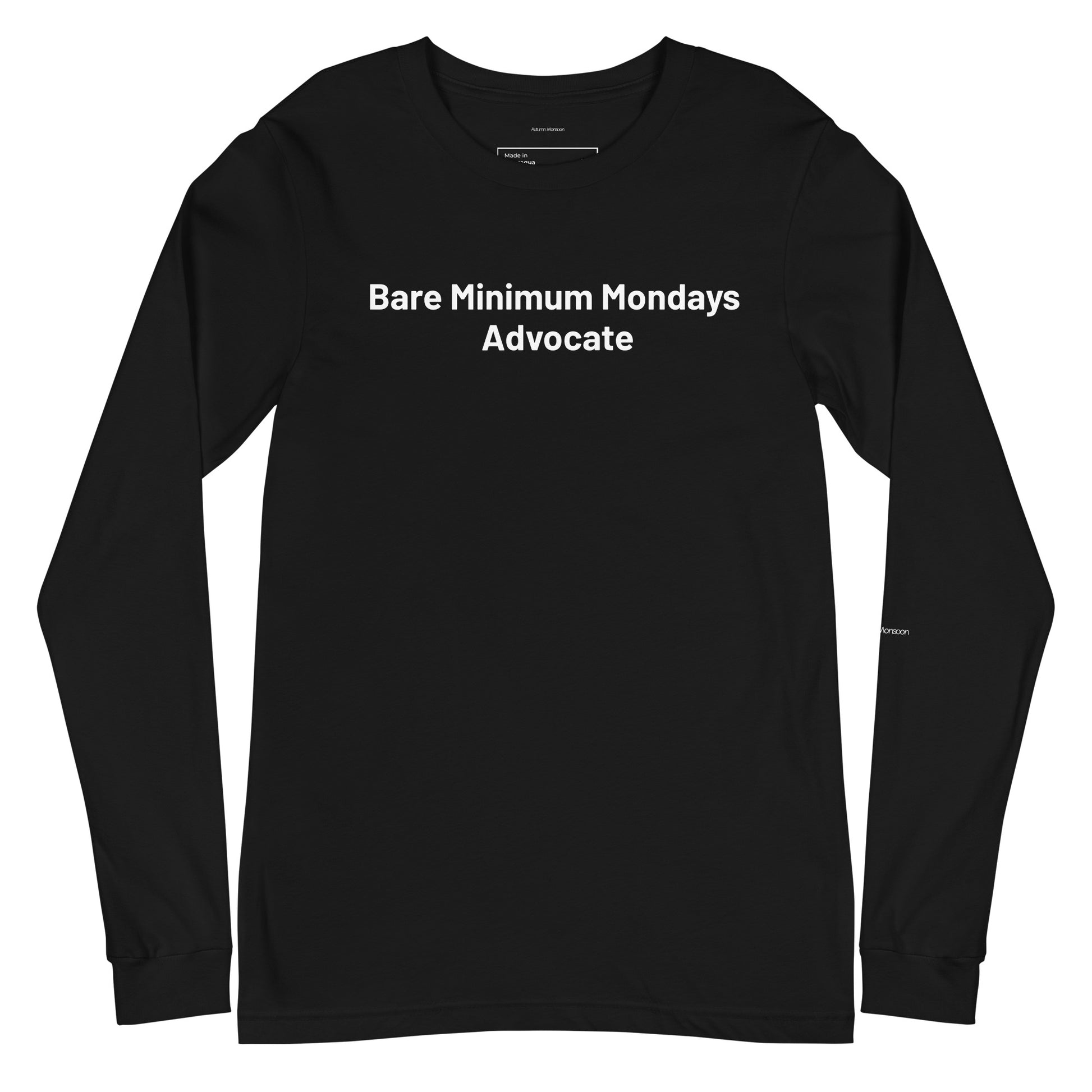Bare Minimum Mondays Advocate Unisex Long Sleeve Tee - Black