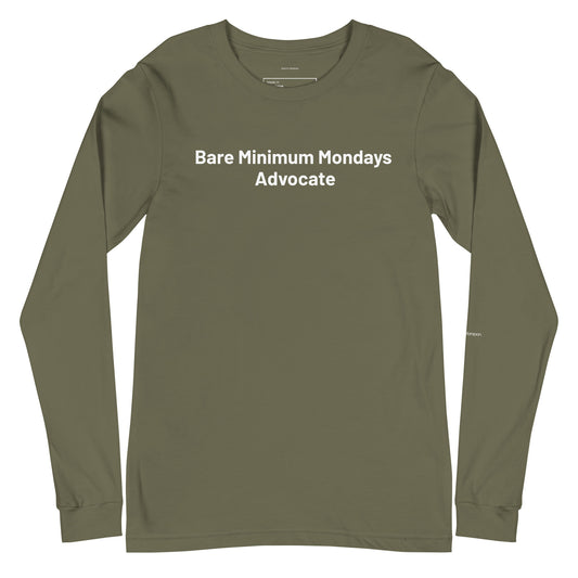 Bare Minimum Mondays Advocate Unisex Long Sleeve Tee - Military Green