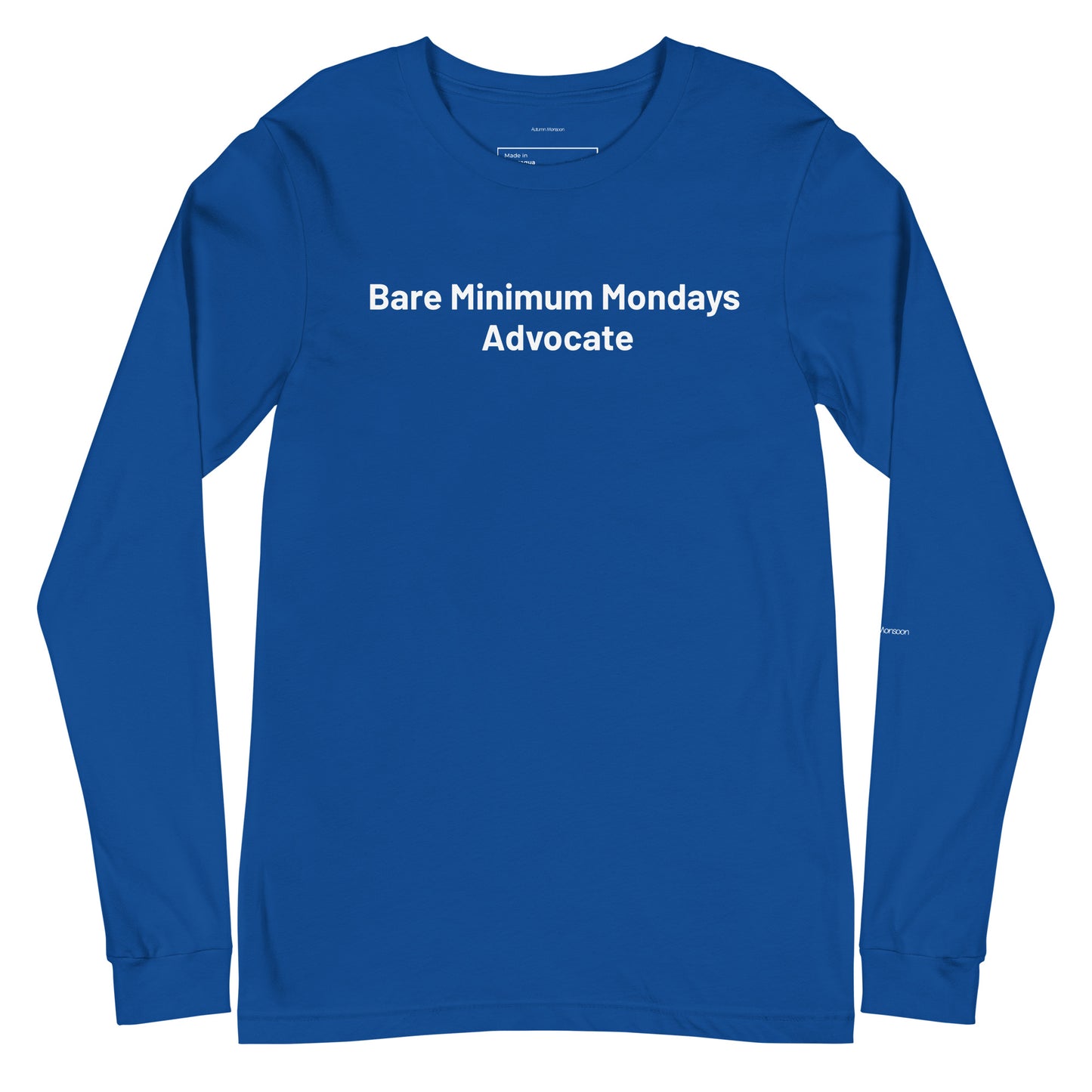 Bare Minimum Mondays Advocate Unisex Long Sleeve Tee - Royal Blue