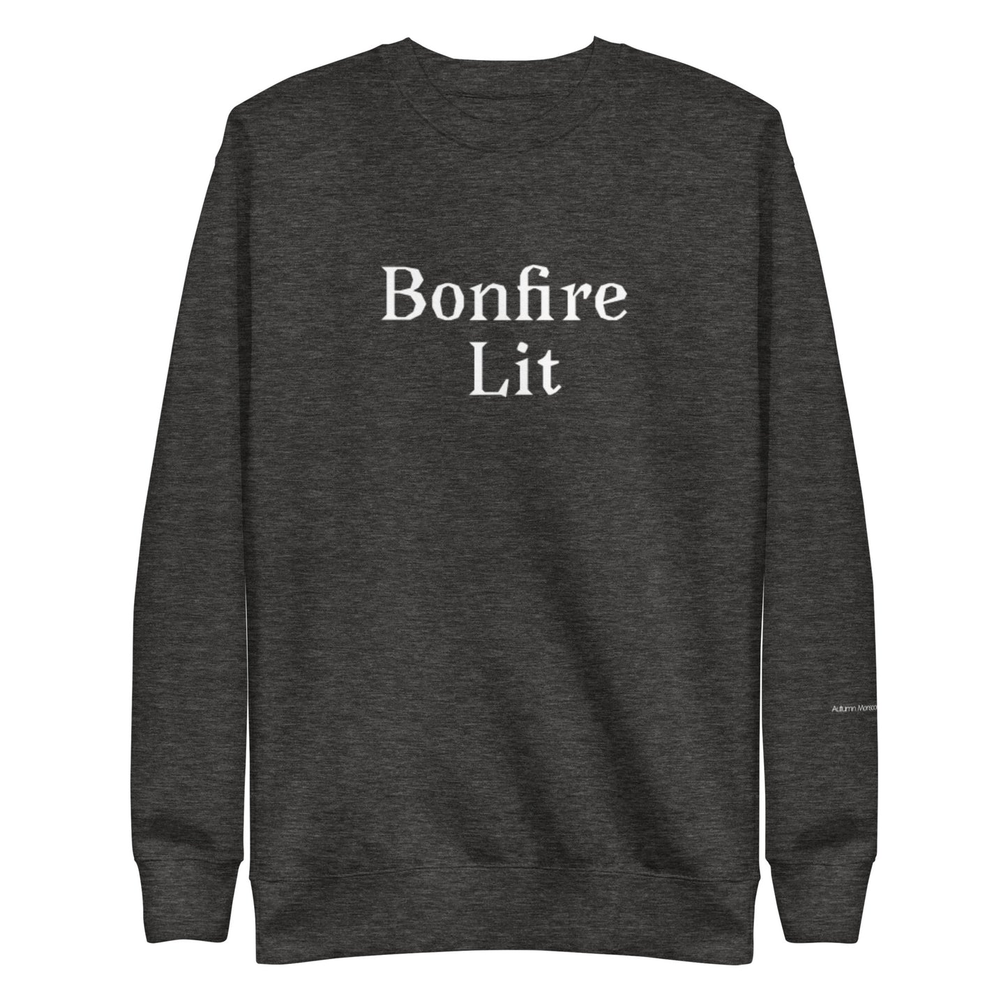 Bonfire Lit Unisex Premium Sweatshirt Charcoal Heather