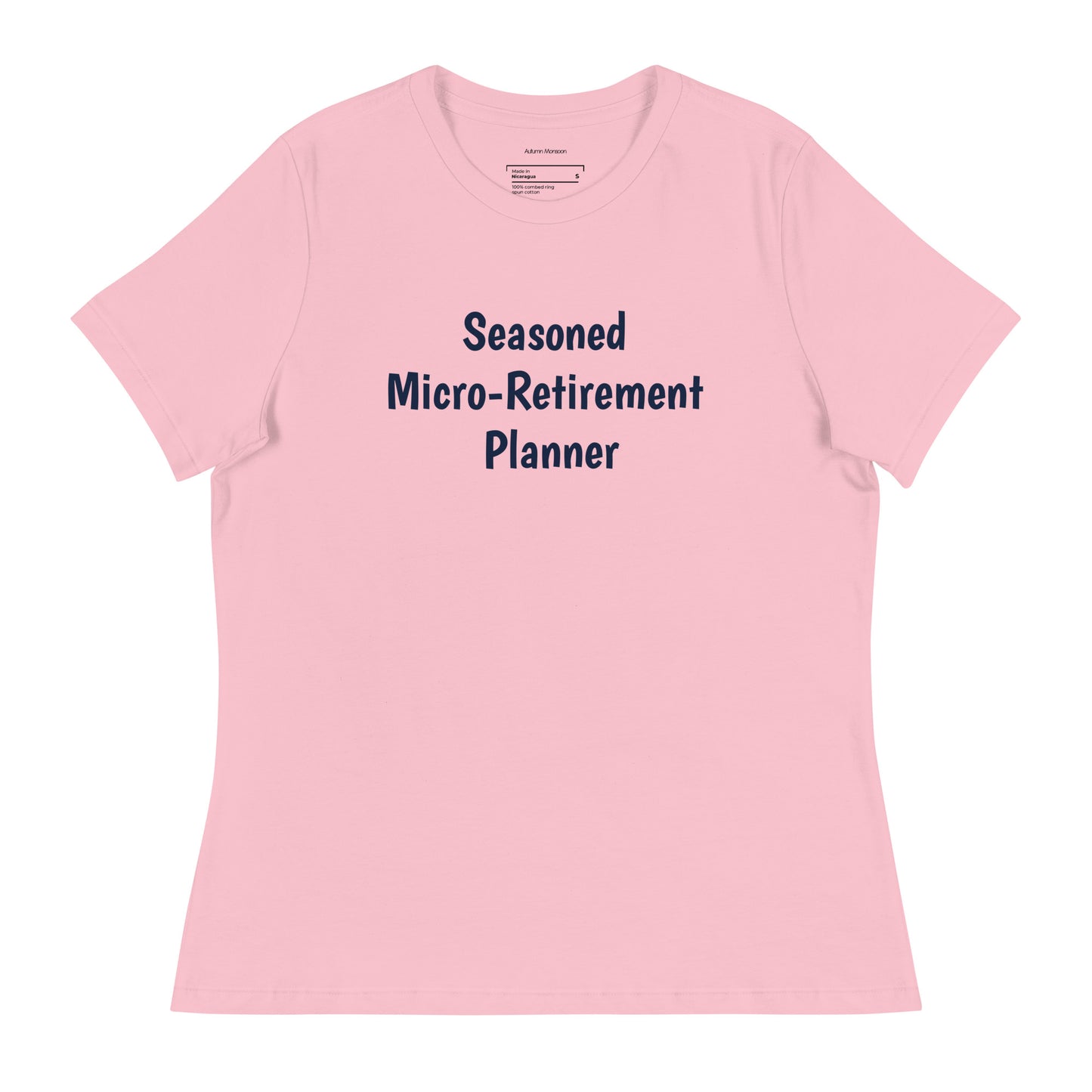 Seasoned Micro-Retirement Planner Women's Relaxed Tee - Pink