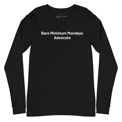 Black long-sleeve shirt with 'Bare Minimum Mondays Advocate' text on a white background