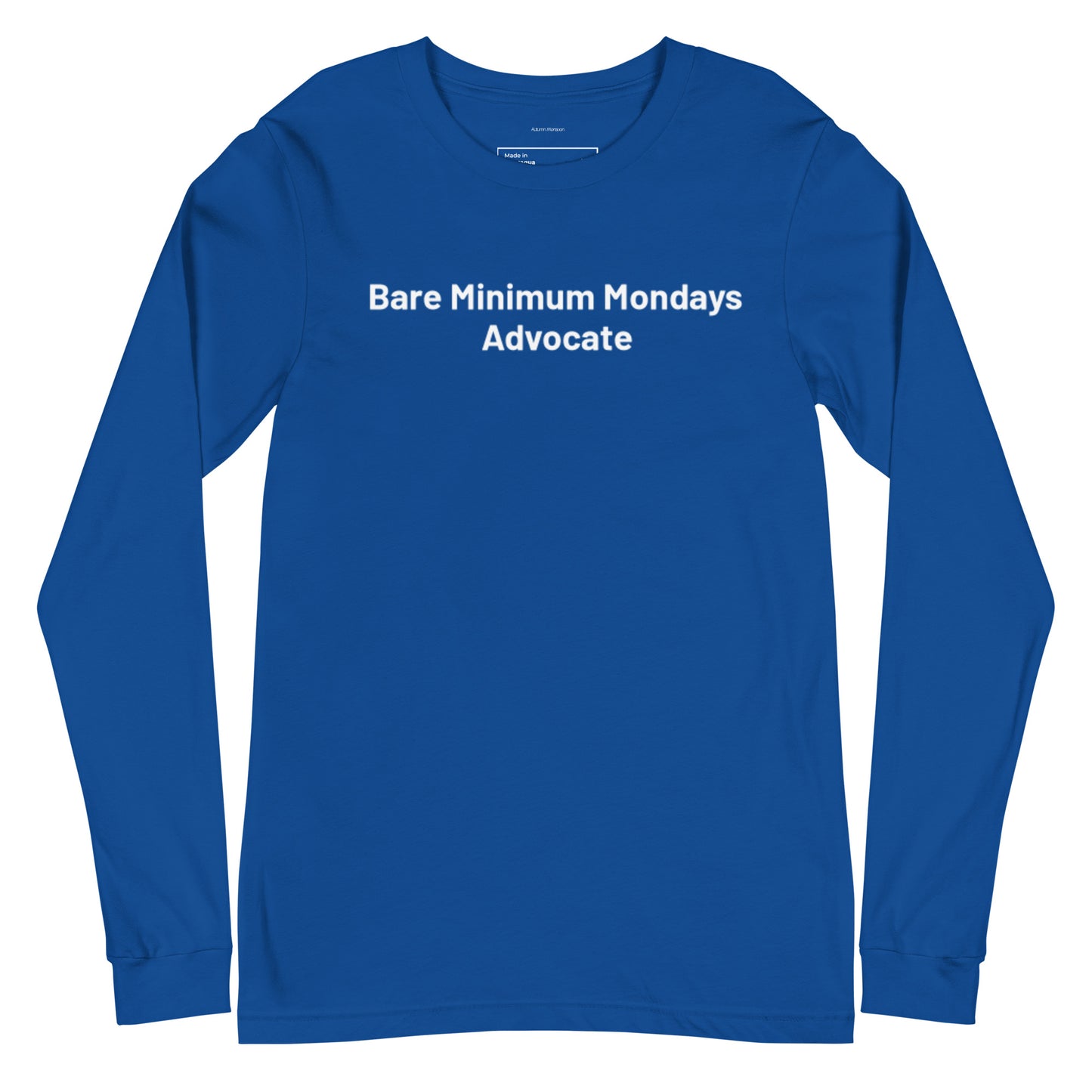 Blue long-sleeve shirt with 'Bare Minimum Mondays Advocate' text on a white background