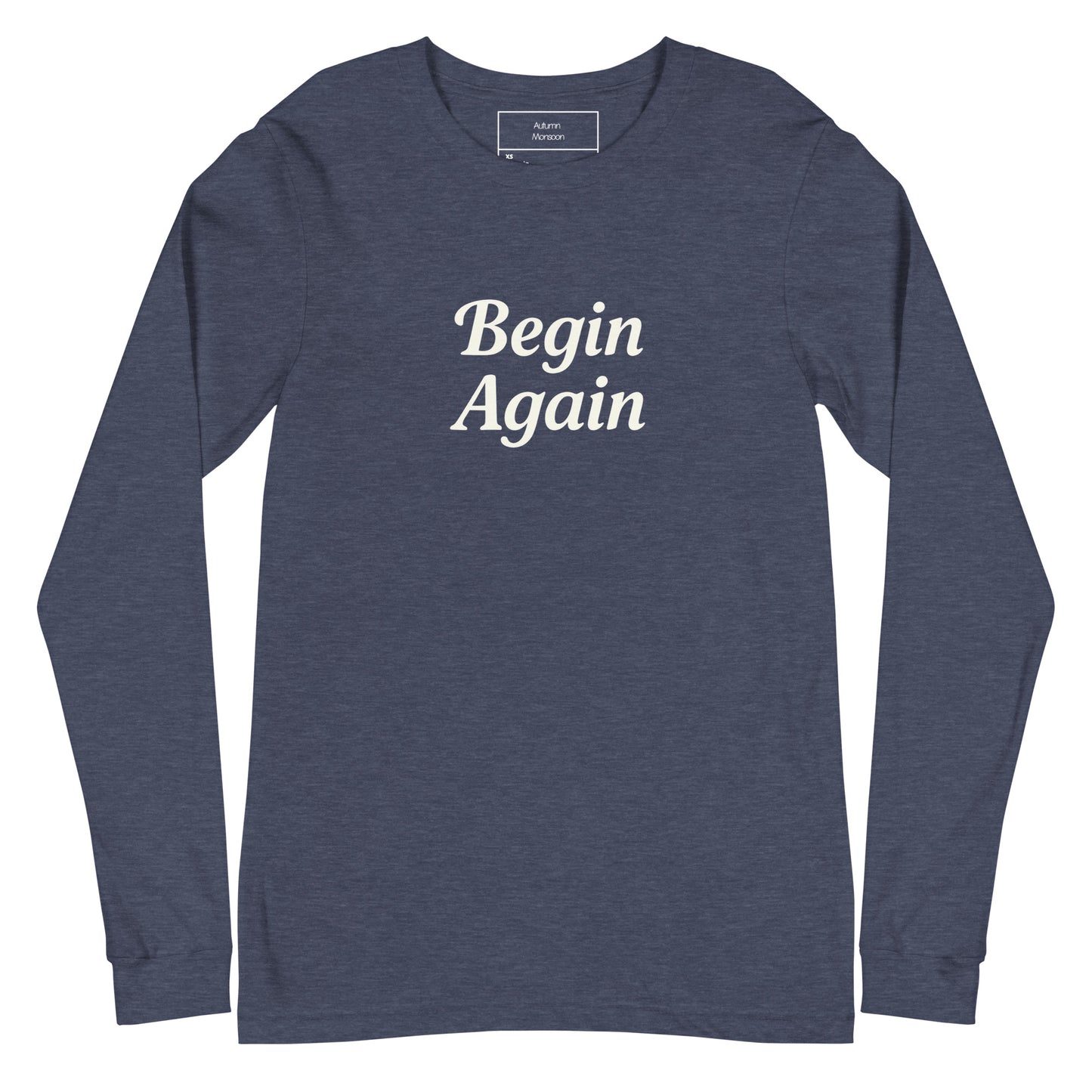Navy long-sleeve shirt with 'Begin Again' text on a white background