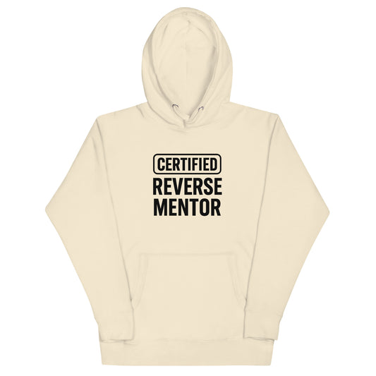Beige hoodie with 'CERTIFIED REVERSE MENTOR' text on a white background