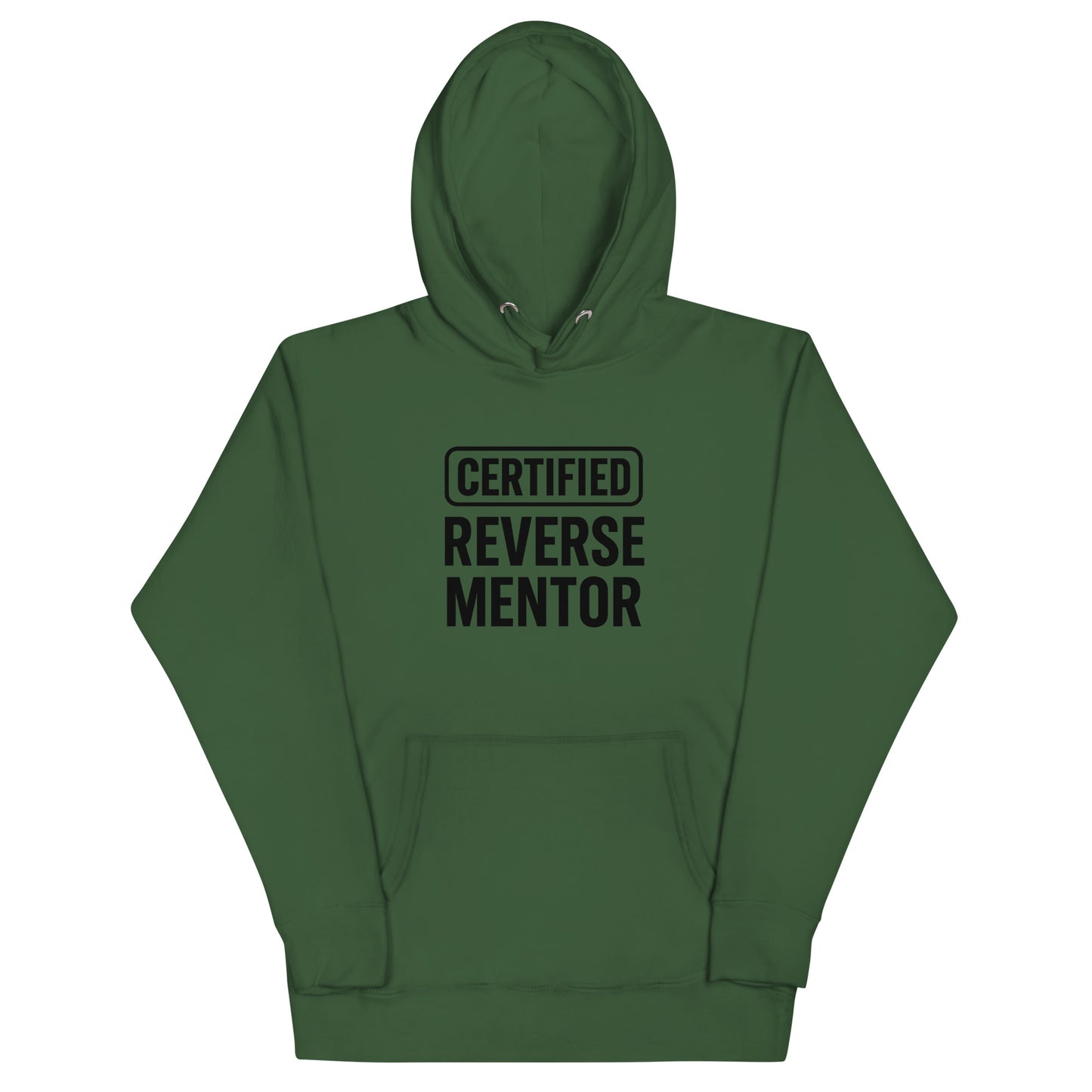 Green hoodie with 'CERTIFIED REVERSE MENTOR' text on a white background