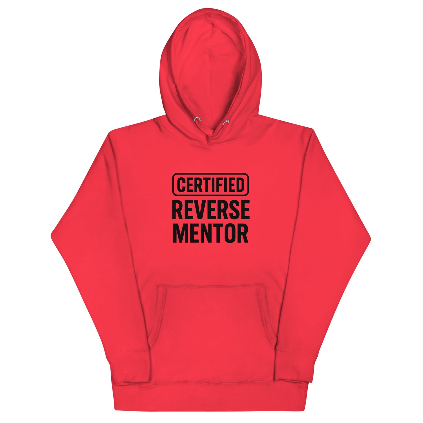 Red hoodie with 'CERTIFIED REVERSE MENTOR' text on a white background
