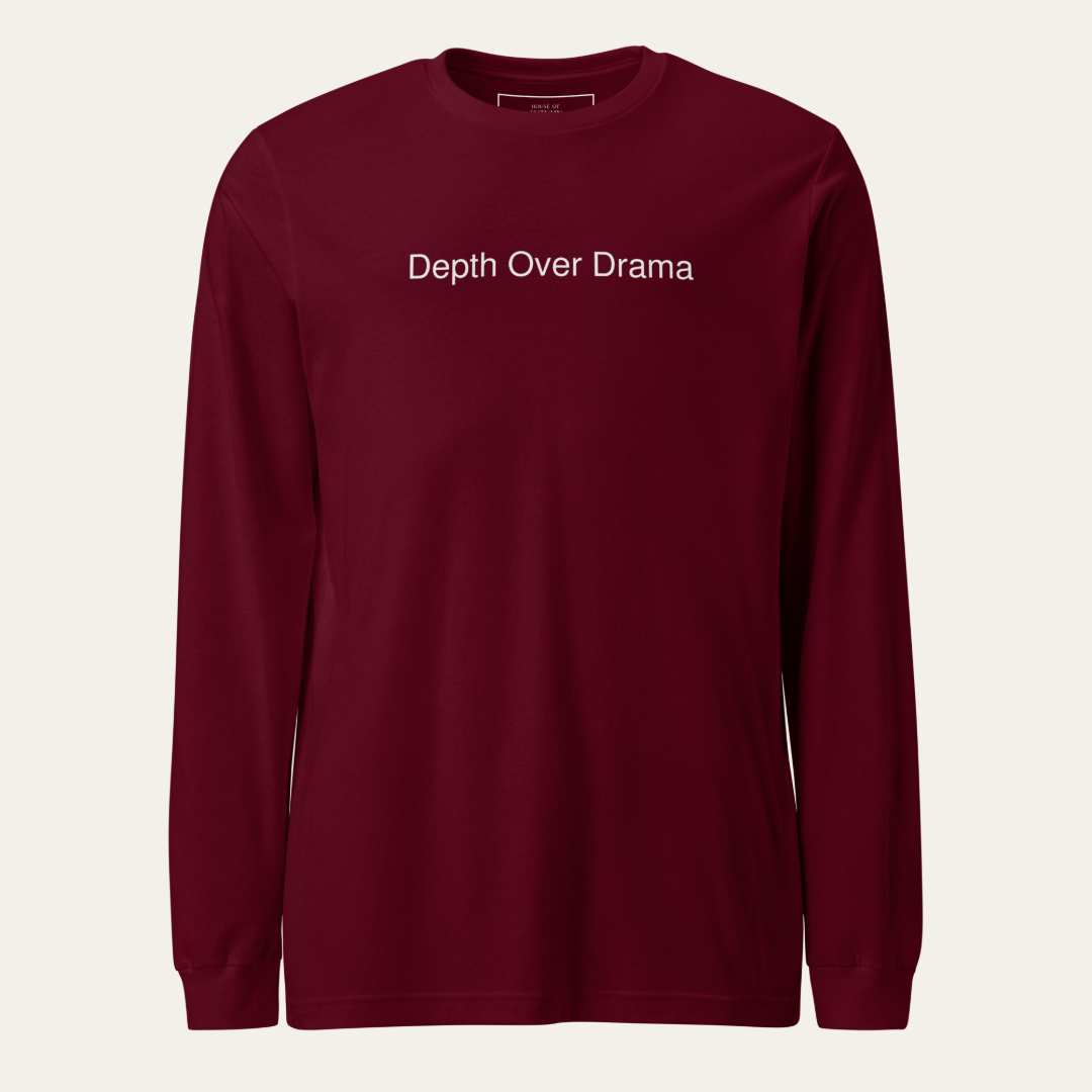 Maroon long sleeve tee with Depth Over Drama on the center chest.