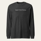 Dark grey heather long sleeve tee with Depth Over Drama on the upper chest.