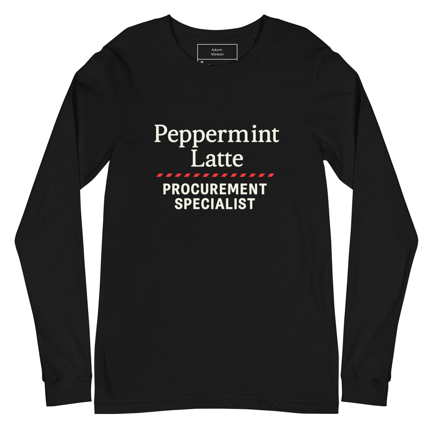 Black long-sleeve shirt with 'Peppermint Latte Procurement Specialist' text on a white background