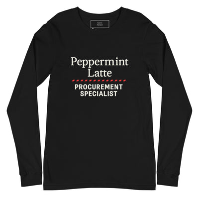 Black long-sleeve shirt with 'Peppermint Latte Procurement Specialist' text on a white background