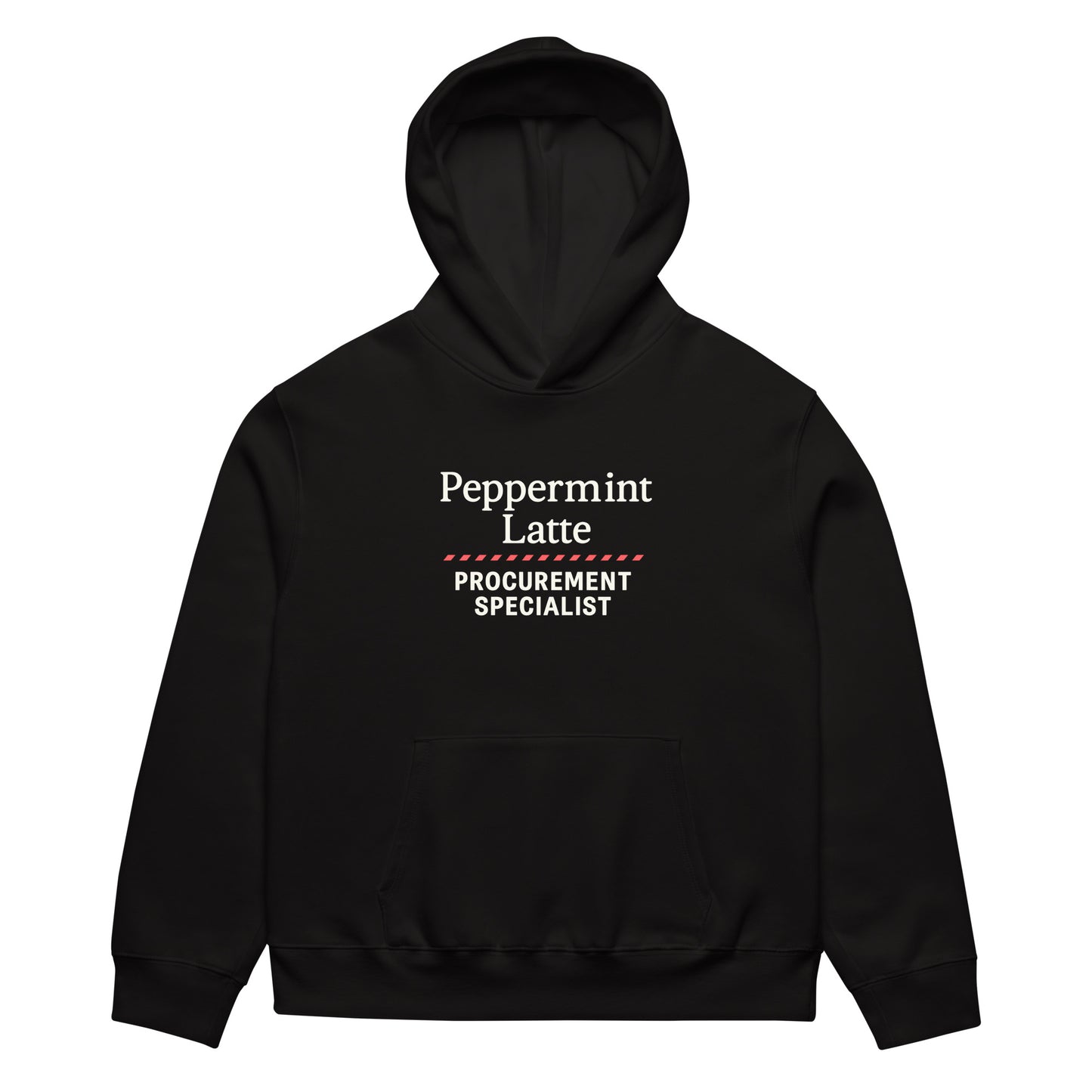 Black hoodie with 'Peppermint Latte Procurement Specialist' text on a white background