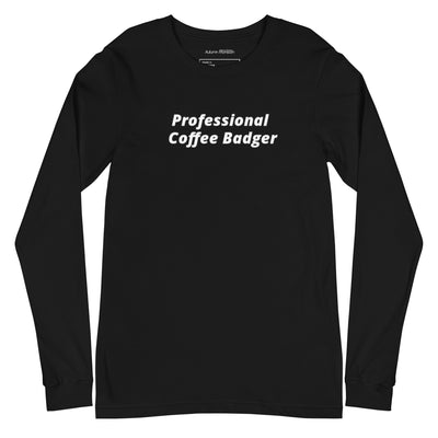 Black long-sleeve shirt with 'Professional Coffee Badger' text on a white background