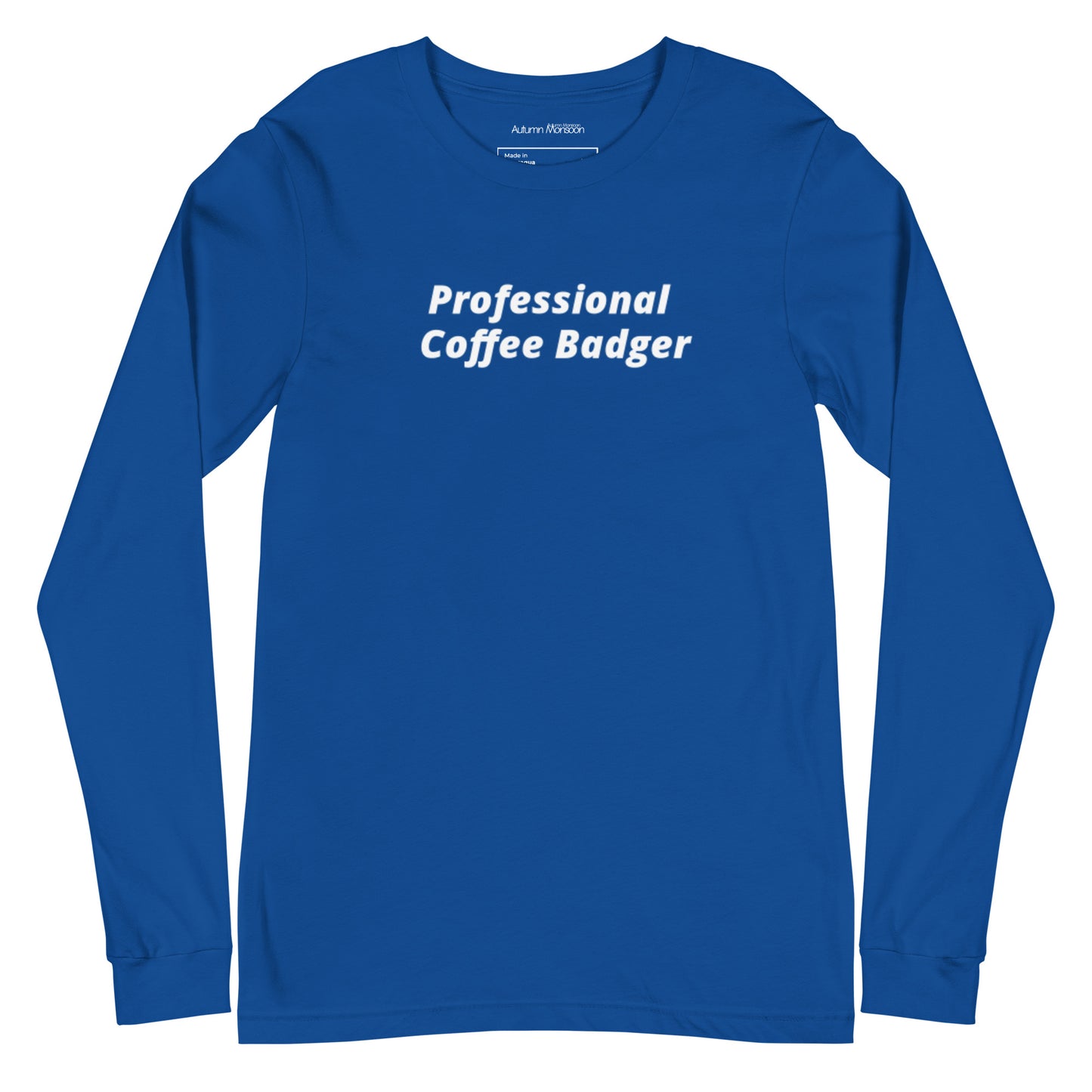 Blue long-sleeve shirt with 'Professional Coffee Badger' text on a white background