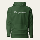 Green hoodie with "Empower" on the chest