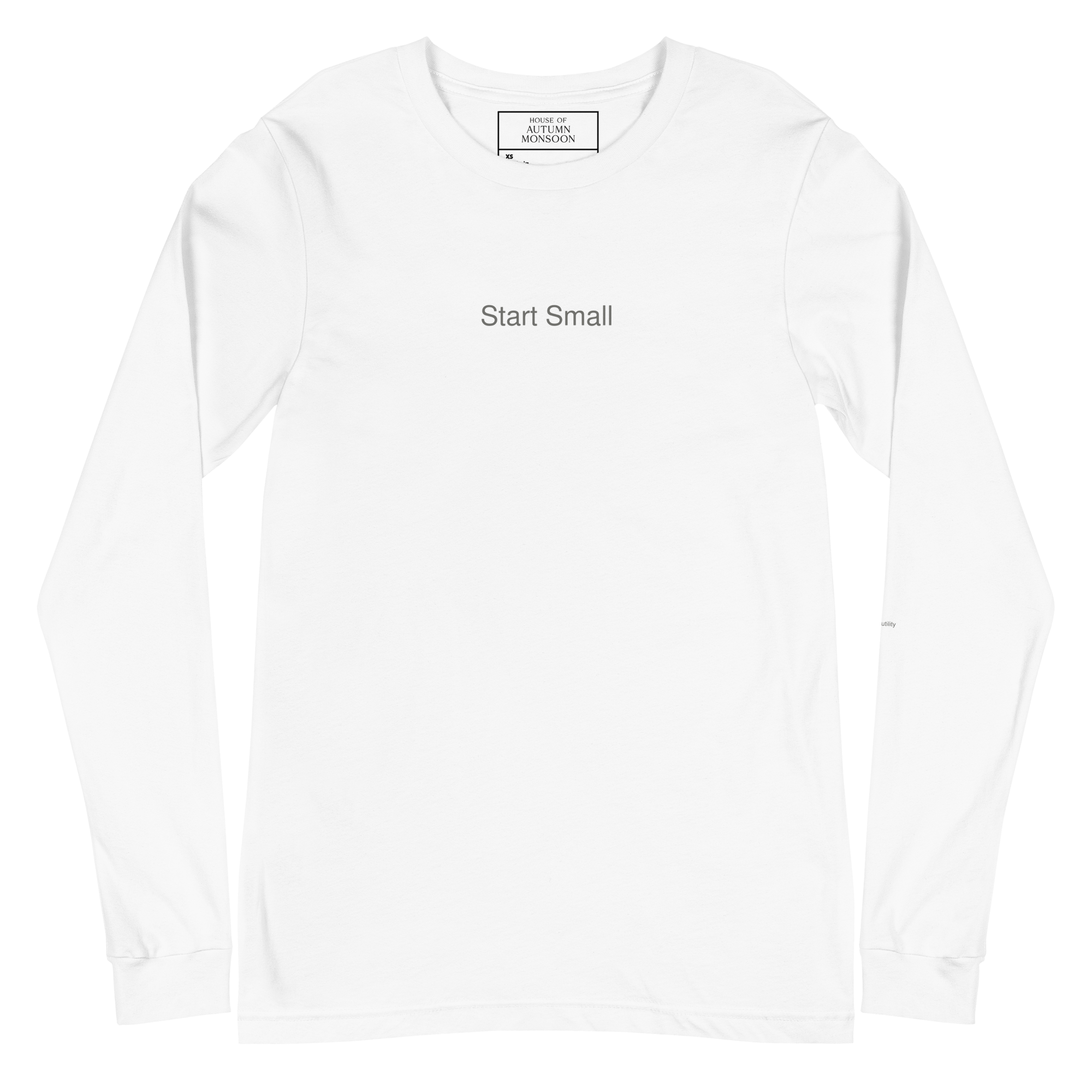 White long-sleeve shirt with 'Start Small' text on a white background